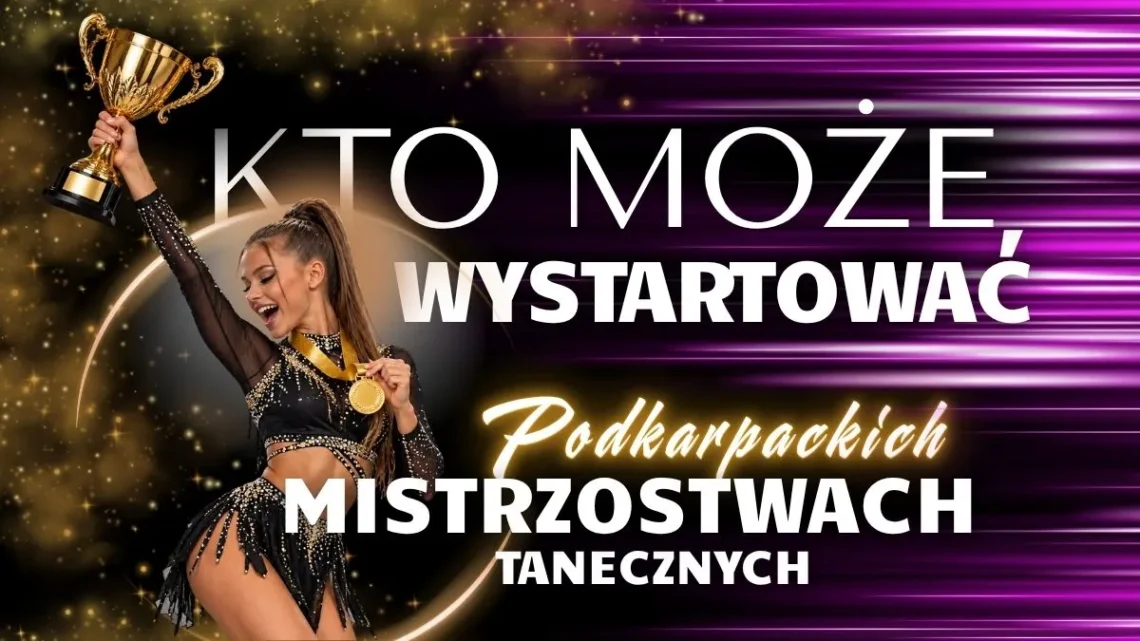 Kto może wystartować w Podkarpackich Mistrzostwach Tanecznych 2026 w Krośnie?