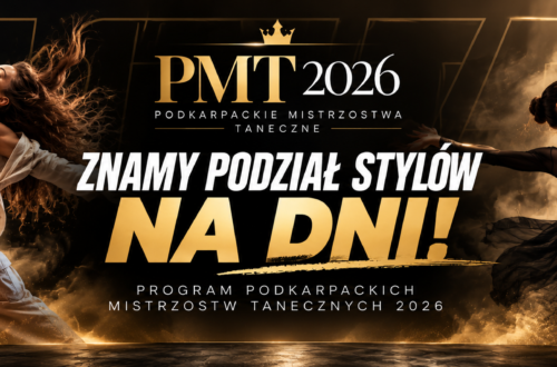 Podział stylów na dni – Podkarpackie Mistrzostwa Taneczne 2026